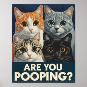 Vier Katzen & eine Frage: Kackst du? Lustige Katze Poster