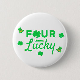 Vier Mal Glück 4. Geburtstag Button