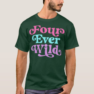 Vier-mal Wild 4. Geburtstagskind 4 Jahre alt T-Shirt