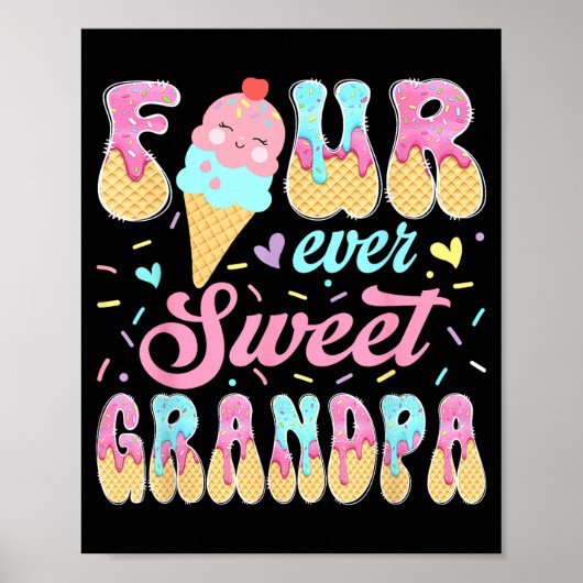 Vier süßer Opa 4. Geburtstag Mädchen Eiscreme Poster (Vorne)