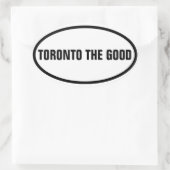 VIER Toronto "TORONTO THE GOOD" Ovaler Aufkleber (Tasche)