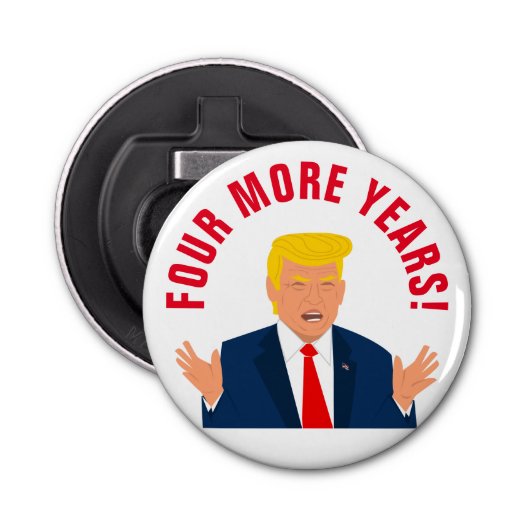 Vier weitere Jahre lustiges Donald Trump Cartoon B Flaschenöffner (Vorderseite)