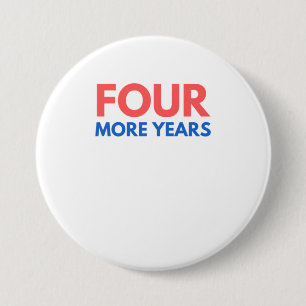 Vier weitere Jahre Trump 2020 Pro Donald Republ Button