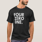 VIER ZERO 1 Area Code 401 Providence RI Rhode is T-Shirt (Vorderseite)