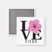 Viera LIEBE Pink Hibiskus Magnet (Vorderseite/Rückseite)