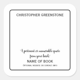 Vierplatzierter Autor Unterschrift Schwarzes Buchz Quadratischer Aufkleber