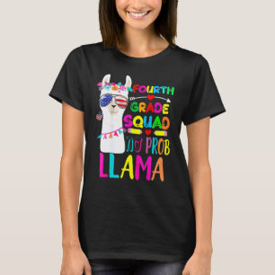 Vierte Klasse Kein Prob Llama Vierte Klasse Lehrer T-Shirt
