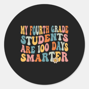 Vierte Klasse Lehrer 100 Tage Smarter 100. Tag der Runder Aufkleber