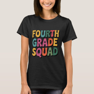 Vierte Klasse Squad 4. Lehrer Crew Zurück zur Schu T-Shirt