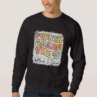Vierte Klasse Vibes Erster Tag der Schule Gnoovy T Sweatshirt