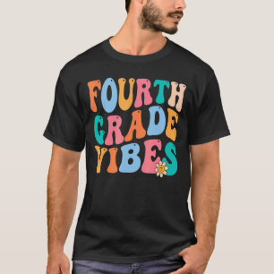 Vierte Klasse Vibes Retro wieder zu Schullehrer Wo T-Shirt