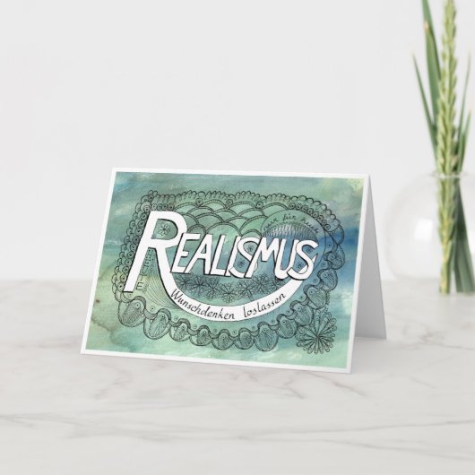 Vierte Regel der Gelassenheit – REALISMUS Karte (Vorderseite)