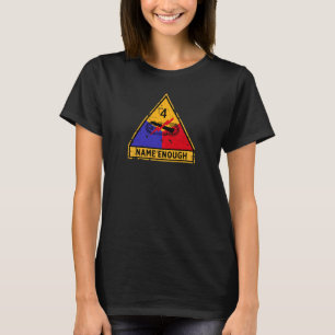 Vierter gepanzerte Abteilung "Name Enough Women" T-Shirt