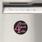 Viertklässler Vibes Magnet (In Situ (Geschirrspüler))