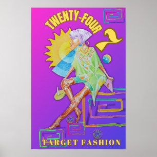 Vierundzwanzig-Sieben-Modeposter für Frauen Poster