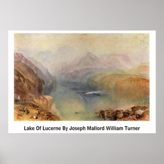 Vierwaldstättersee von Joseph Mallord William Turn Poster (Vorne)