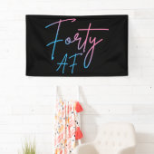 Vierzig AF II - Geburtstagsgeschenk Banner (Insitu)