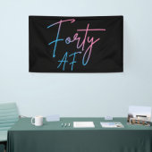 Vierzig AF II - Geburtstagsgeschenk Banner (Messeveranstaltung)