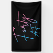 Vierzig AF II - Geburtstagsgeschenk Banner (Vertikal)