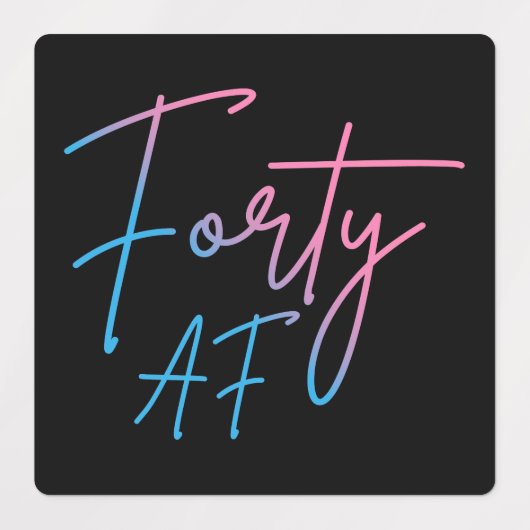 Vierzig AF II - Geburtstagsgeschenk Etiketten (Design 1)