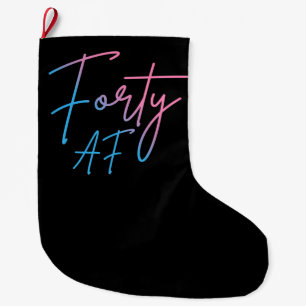 Vierzig AF II - Geburtstagsgeschenk Großer Weihnachtsstrumpf