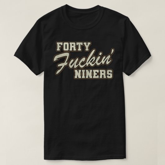 Vierzig Fckin Niners T-Shirt (Design vorne)