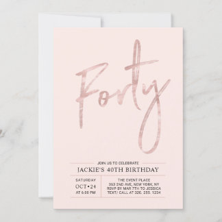 vierzig | Moderne Brush Rose Gold 40. Geburtstag P Einladung