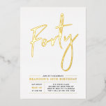 vierzig | Modernes Gold 40. Geburtstag Party Folieneinladung<br><div class="desc">Feiern Sie Ihren besonderen Tag mit dieser stilvollen 40. Geburtstag Party-Einladung. Dieses Design hat einen schicken Goldfolientext "Vierzig" mit einem sauberen Layout. Sie können die Briefmarke der reellen Folie wählen (Gold,  Silber,  Rose Gold). Weitere Designs und Party-Zubehör sind in meinem Shop BaraBomDesign erhältlich.</div>