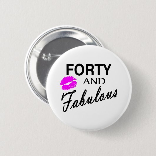 Vierzig und fabelhaftes button (Vorne & Hinten)