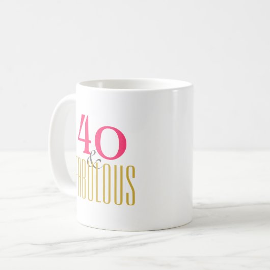 vierzig und fabulous kaffeetasse (Vorderseite Links)
