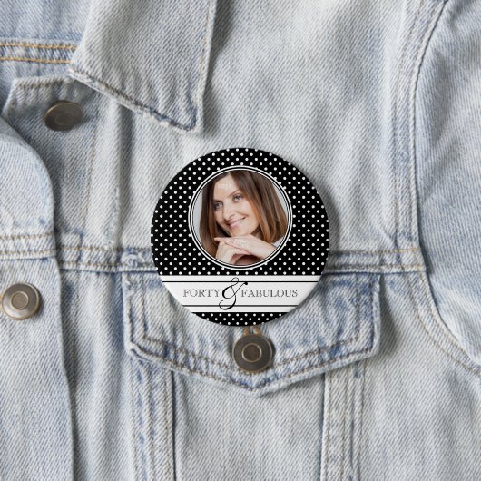 Vierzig und üppige Foto- und Polka-Punkte Button (Beispiel)
