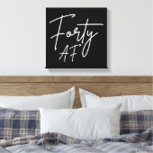 Vierziges AF I - Geburtstagsgeschenk Leinwanddruck (Insitu (Schlafzimmer))