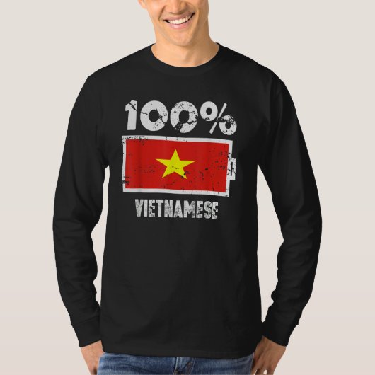 Vietnam Flag Support 100 Vietnamese Battery Power T-Shirt (Vorderseite)