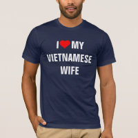 Vietnam - I Liebe Meine vietnamesische Ehefrau