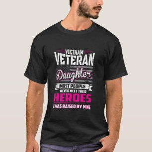 Vietnam Veteran Daughter von meinem Helden aufgezo T-Shirt