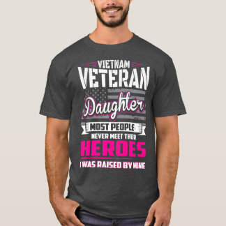Vietnam Veteran Daughter von meinem Helden aufgezo T-Shirt