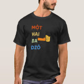 Vietnam Viet Vietnamese Mot Hai Ba Dzo One Two Thr T-Shirt (Vorderseite)