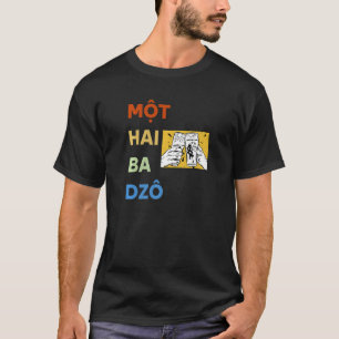 Vietnam Viet Vietnamesisch Mot Hai Ba Dzo Eins Zwe T-Shirt