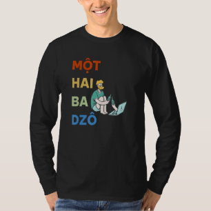 Vietnam Viet Vietnamesisch Mot Hai Ba Dzo Eins Zwe T-Shirt
