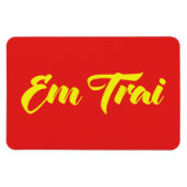 Vietnamesisch (jung) Bruder - Em Trai ~ Tietet Viv Magnet (Horizontal)