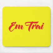 Vietnamesisch (jung) Bruder - Em Trai ~ Tietet Viv Mousepad (Vorne)
