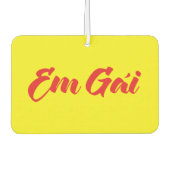 vietnamesisch (jung) Schwester - Em Gái ~ Tietet Autolufterfrischer (Vorderseite)