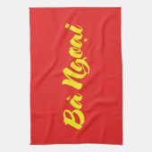 Vietnamesisch (mütterlich) Großmutter - Bà Ngoi Geschirrtuch (Vertikal)