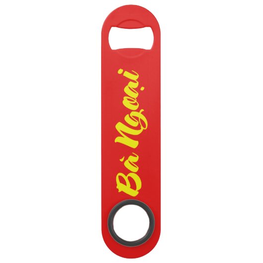 Vietnamesisch (mütterlich) Großmutter - Bà Ngoi Speed Flaschenöffner (Rückseite)