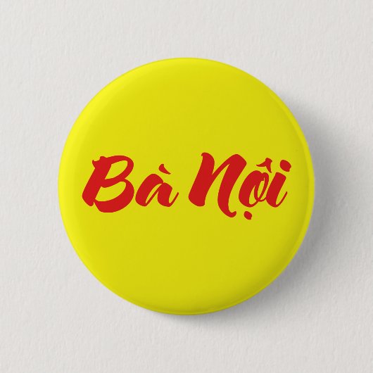 Vietnamesisch (Paternal) Großmutter - Bà Noi Button (Vorderseite)