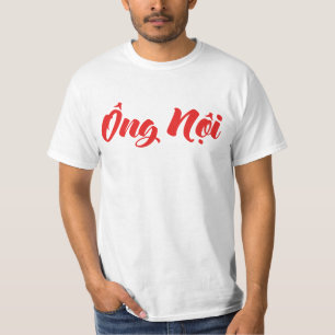 Vietnamesisch (Paternal) Großvater - Ông Noi T-Shirt