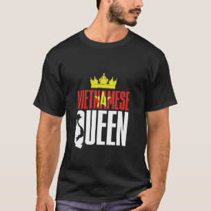 Vietnamesische Königin Vietnam Vietnamesisch Vietn T-Shirt