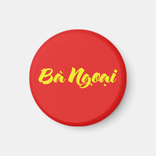 Vietnamesische (Mütterliche) Großmutter - Bà Ngoại Magnet