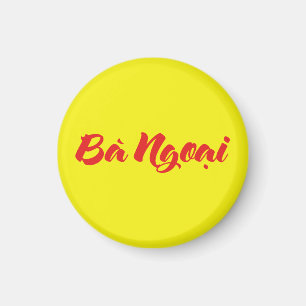 Vietnamesische (Mütterliche) Großmutter - Bà Ngoại Magnet