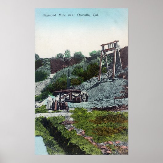 View of a Diamond MineOroville, CA Poster (Vorne)